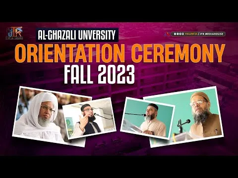 Al Ghazali University Orientation Ceremony Fall 2023 | JTR Media House| JTR Media House